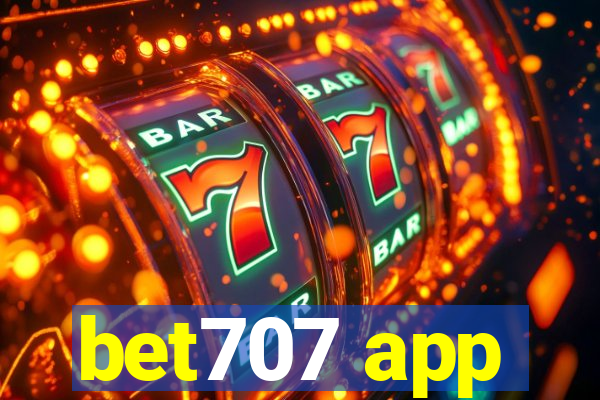 bet707 app